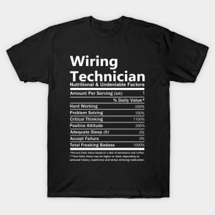 Wiring Technician T Shirt - Nutritional and Undeniable Factors Gift Item Tee T-Shirt